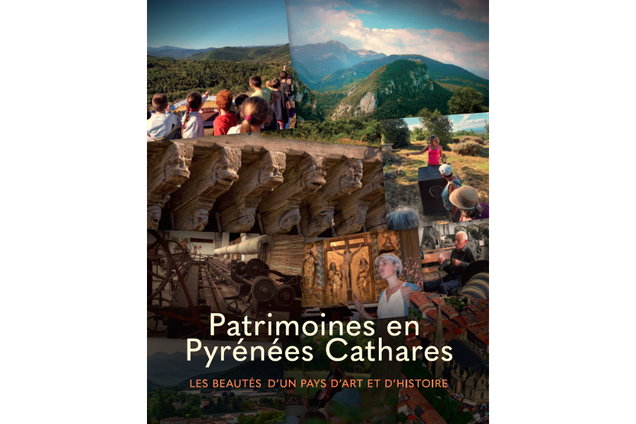 Patrimoines en Pyrnes Cathares - Les beauts d'un Pays d'art et d'histoire